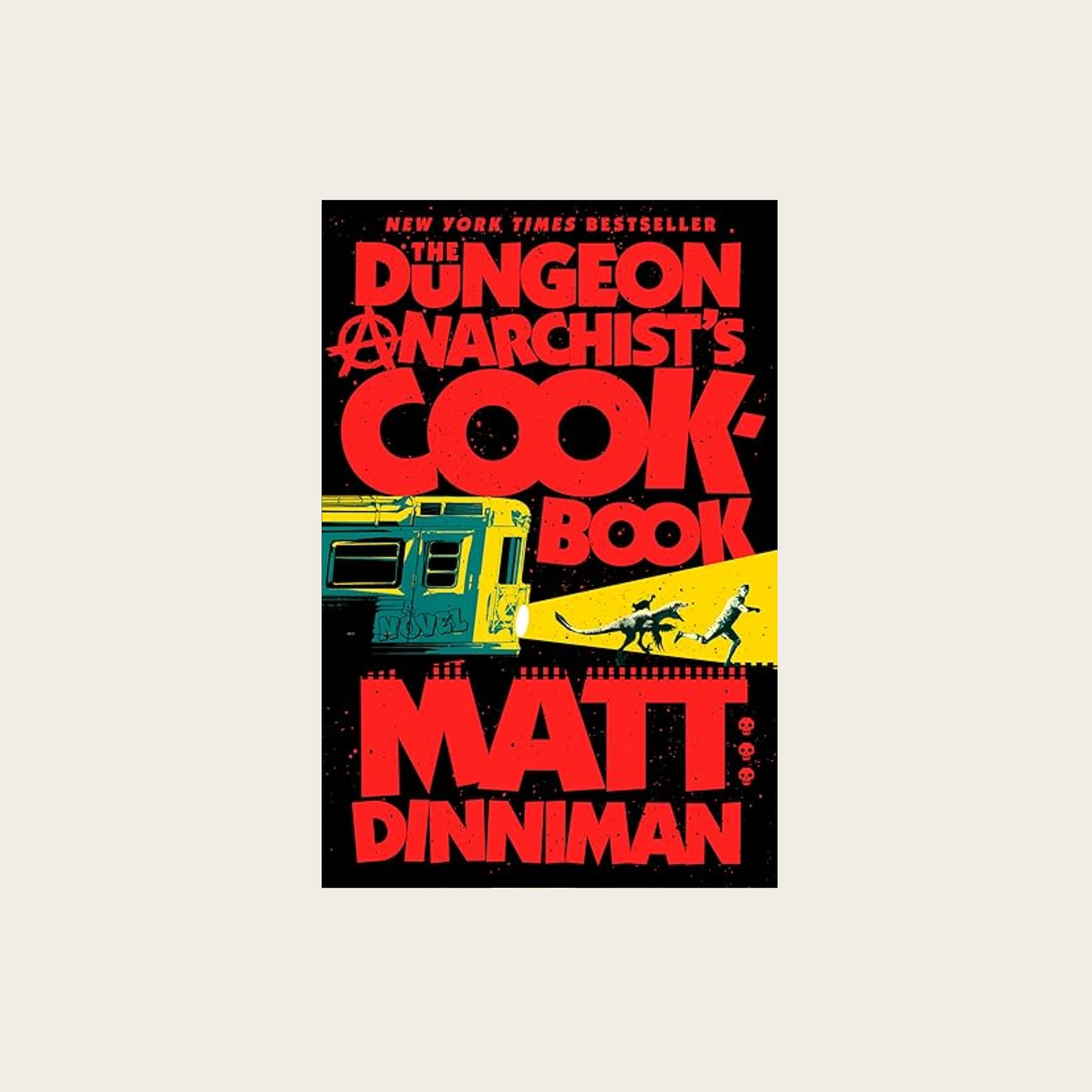 The Dungeon Anarchist's Cookbook (Dungeon Crawler Carl - Book 3)