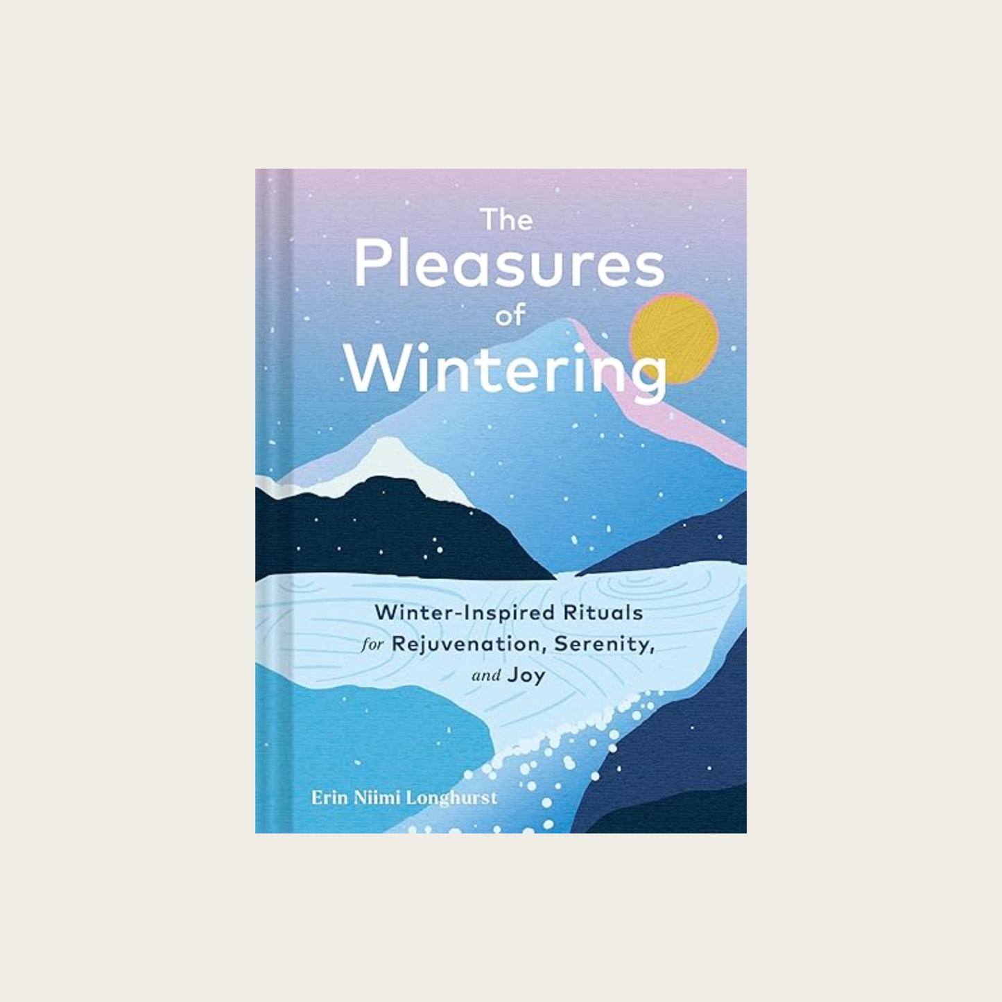 The Pleasure of Wintering
