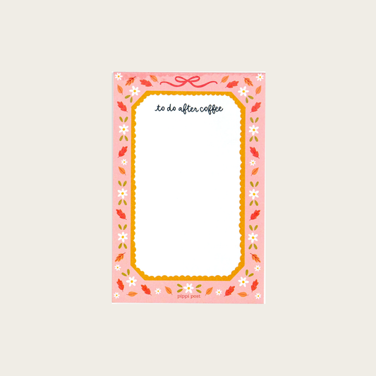To Do After Coffee 4x6 Notepad