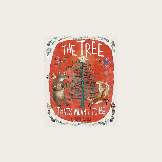 The Tree That's Meant to Be: A Christmas Book for Kids